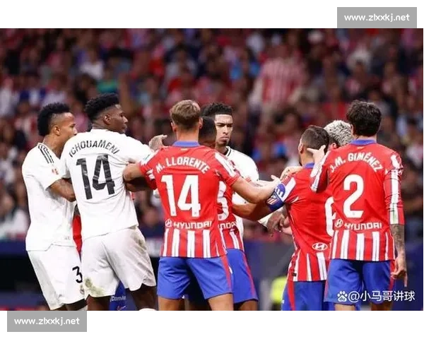 皇马对决马竞首回合激战引爆欧冠同城德比风云悬念之夜走向晋级